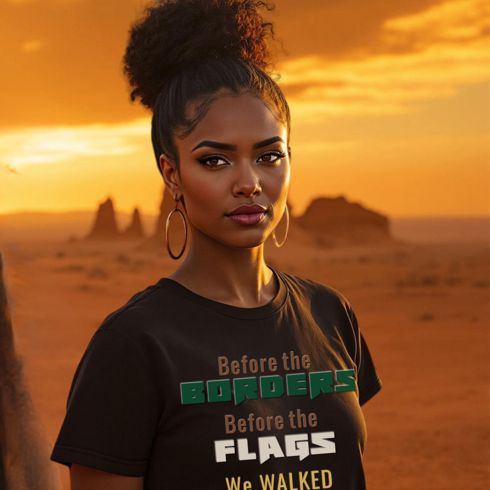Before the Borders, Before the Flags—We Walked Free t-shirt