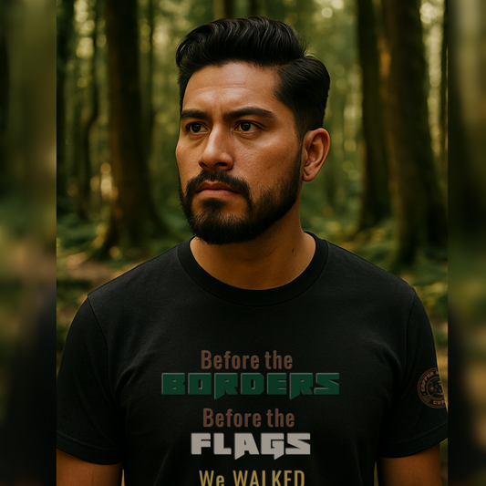 Before the Borders, Before the Flags—We Walked Free t-shirt